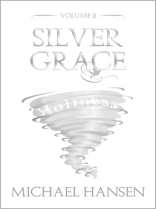 Title details for Silver Grace by Michael Hansen - Available